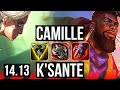 CAMILLE vs K'SANTE (TOP) | 10 solo kills, 46k DMG, 1000+ games | VN Challenger | 14.13