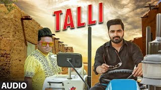 "TALLI" Full Haryanvi (Audio) Song Raju Punjabi,Sushila Takhar | Feat. Vickky Kajla,Bani Kaur