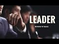 LEADER (Motivational Video)