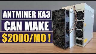 Bitmain Antminer Ka3 (166th)  | Bitmain Ka3 !amazing! making $2000/month