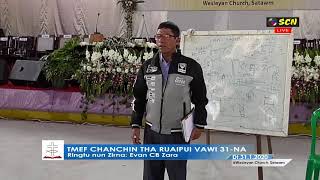 TMEF Chanchin Tha Ruaipui Vawi (31) na. Dt.31.1.2020. Zirtawp ni chhun Zirna