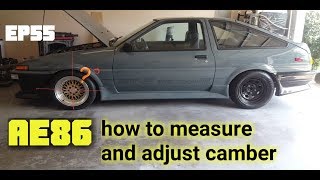 Ep55 PROJECT AE86 How to measure camber and adjust with upper camber mounts.