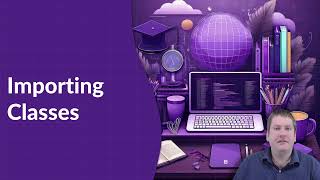 CS1026: Importing Classes & Extra Example