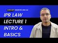 IPR Law Lecture 1 | Introduction to Intellectual Property Rights | Judiciary LLM Preparation