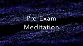 Pre-Exam Meditation