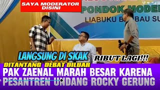 Panas❗ Rocky Gerung ribut lagi❗ Zaenal marah pesantren undang Rocky Gerung ❗ Moderator tantang debat