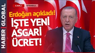 SON DAKİKA! Cumhurbaşkanı Erdoğan Yeni Asgari Ücreti Açıkladı!