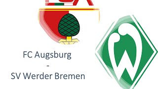 ⚽ FC Augsburg - Werder Bremen | 23. Spieltag – Vorbericht