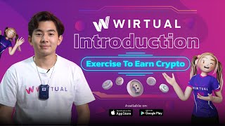 WIRTUAL ออกกำลังกายเปลี่ยนหยาดเหงื่อเป็นเงิน  Crypto | WIRTUAL Man EP.1