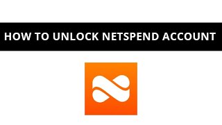 How To Unlock Netspend Account
