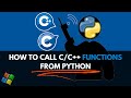 How to Call C(.c) / C++(.cpp) Functions From Python(.py)