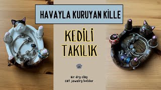 Seramik Hamuru Kedi Takılık Yapımı, Tüm Detaylarıyla Anlattım! DIY Air Dry Clay Cat Jewelry Holder