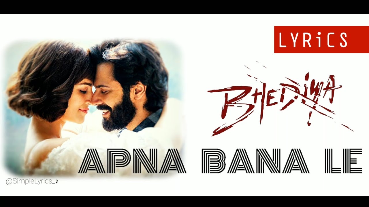 Apna Bana Le - Full Audio + LYRICS | Bhediya | Sachin-Jigar,Arijit ...