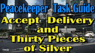 Accept Delivery and Thirty Pieces of Silver - Peacekeeper Task Guide - Escape From Tarkov