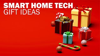 Top 5 Smart Home Christmas Gift Ideas