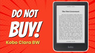 Kobo Clara BW | 8 Reasons You Should Think Again Before Buying! 📚❌