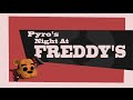 Pyro's Night at Freddy's