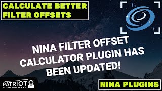 NINA Filter Offset Calculator Plugin has been UPDATED