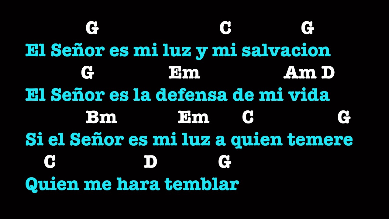 El Señor Es Mi Luz Y Mi Salvación Salmo Con Acordes Chords Chordify