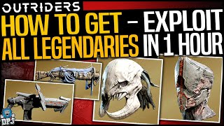 Outriders: DO THIS NOW - How To Get EVERY LEGENDARY In Under 2 Hours EASY - Massive EXPLOIT