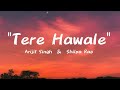 Tere Hawale : Lyrics | Laal singh chadda | Arijit Singh, Shilpa Rao | Amir Khan, Kareena Kapoor