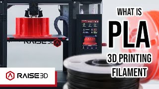 Features of PLA 3D Printing Filament | Raise3D Material Properties Series