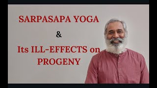 Class - 480 // SARPASAPA YOGA - ITS ILL-EFFECTS ON PROGENY