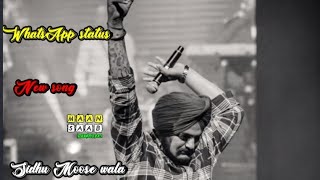Sidhu Moose wala|| New Song ||Whatsapp status