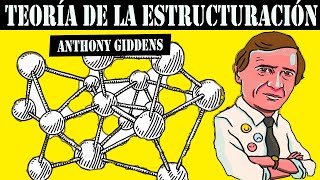 Teoría de la estructuración | Anthony Giddens