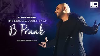The Musical Journey of B Praak | Special Mashup | Latest Punjabi Songs 2020 | IDMedia