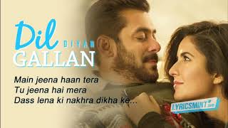 Dil Diyan Gallan lyrics song / Tiger Zinda Hai