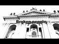 Broken People (Daniel Trepat, Jose Miguel Belloque Vane, Jean-Pierre Madge)