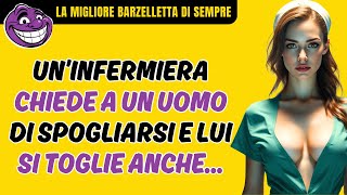 L’Infermiera e il Paziente | LA MIGLIORE BARZELLETTA DI SEMPRE | Tante Risate