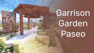 Garrison Garden Paseo