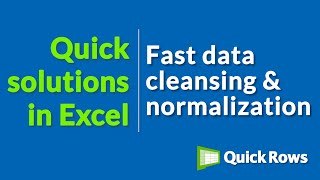 How to clean and normalize data in Excel with QuickRows