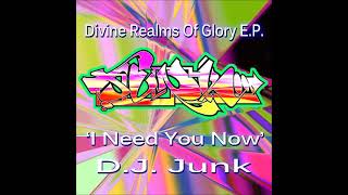 DJ Junk - I Need You Now