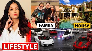 Aishwarya Rai Bachan Lifestyle 2020,Income,House,Biography,Net  worth,Daughter,Husband,Cars,