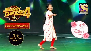 Soumit के Mummy के Performance ने सबको किया Shock |Super Dancer 4|सुपर डांसर 4 |Mother's Day Special