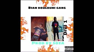 bian boulouni gang (drill1)