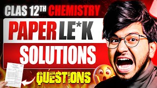 CHECK YOUR PREPARATION CLASS 12TH CHEMISTRY BOARD 2025 🔥|| MOST IMPORTANT QUESTIONS SOLUTIONS