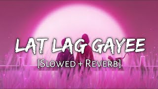 Lat Lag Gayee- Benny Dayal | Race-2 | [Slowed and Reverb]