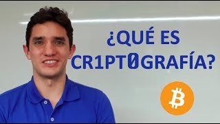 ¿Qué es Criptografía? - Fundamentos de Bitcoin y Blockchain #5 (2019)