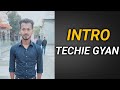 Techie Gyan Intro I M ABHISHEK Chauhan | Technology