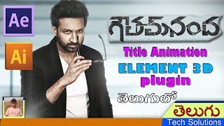 Goutham Nanda Movie | Title Animation in After Effects | element 3d | illustrator