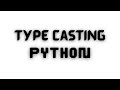 Type casting in Python-Type conversion in Python-Python Datatype & Type Casting-Learn Python