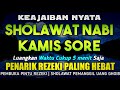 SHOLAWAT PENARIK REZEKI PALING DAHSYAT, Sholawat Nabi Muhammad SAW, SALAWAT JIBRIL PALING MERDU