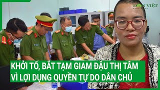 Bắt Đậu Thị Tâm ở Hà Nội vì lợi dụng quyền tự do dân chủ