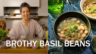 Brothy Basil Beans | That Sounds So Good