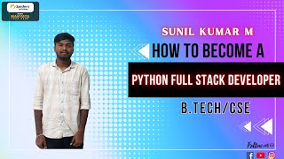 Sunil's incredible journey to becoming a **Python Full Stack Developer