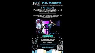 Pete Brewer's Miami Jazz Consort. MJC Mondays. 3/13/23